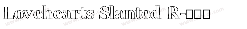 Lovehearts Slanted R字体转换
